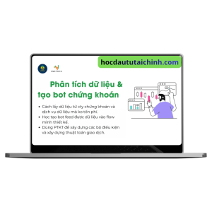 Khóa Học Python Phân Tích Dữ Liệu & Tạo Bot Chứng Khoán Mới Nhất Cùng Vnstock